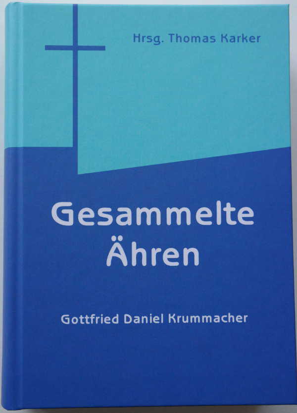 Krummacher, G.D.: “Gesammelte Ähren.”