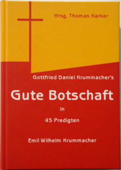 Krummacher, G.D.: “Gute Botschaft in 45 Predigten.”