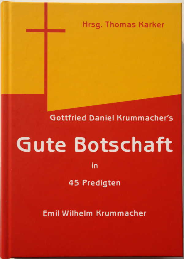 Krummacher, G.D.: “Gute Botschaft in 45 Predigten.”