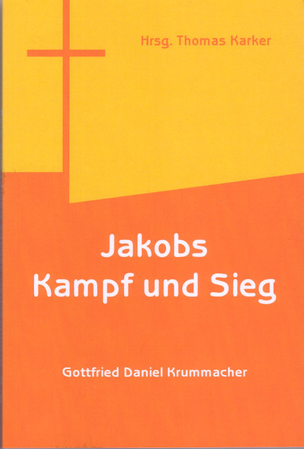 Krummacher, G.D.: "Jakobs Kampf und Sieg" PB