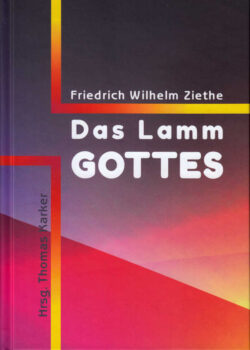 Friedrich Wilhelm Ziethe: "Das Lamm Gottes."